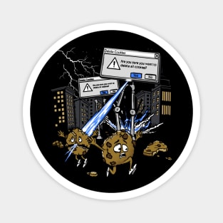 Have you Deleted your Cookies Magnet